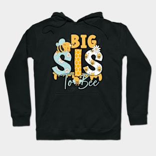 Big SIS TO BEE-Buzzing with Love: Newborn Bee Pun Gift Hoodie